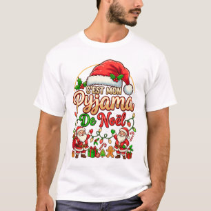 T-shirt C'est Mon Pyjama de Noël - Humour Noël Famille