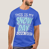 C'Est Mon Pyjama Du Jour De La Neige Drôle Hiver