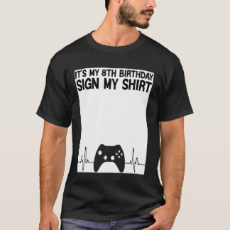 T-shirt C'est mon signe d'anniversaire de 8 ans Signez ma