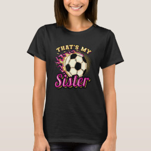 T-shirt C'est mon soeur frère soeur soccer