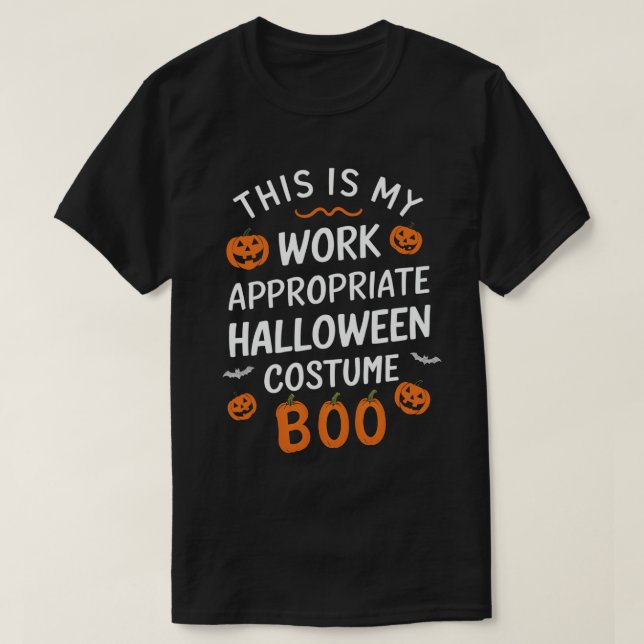 T-shirt C'Est Mon Travail Costume Halloween Approprié Boo (Design devant)