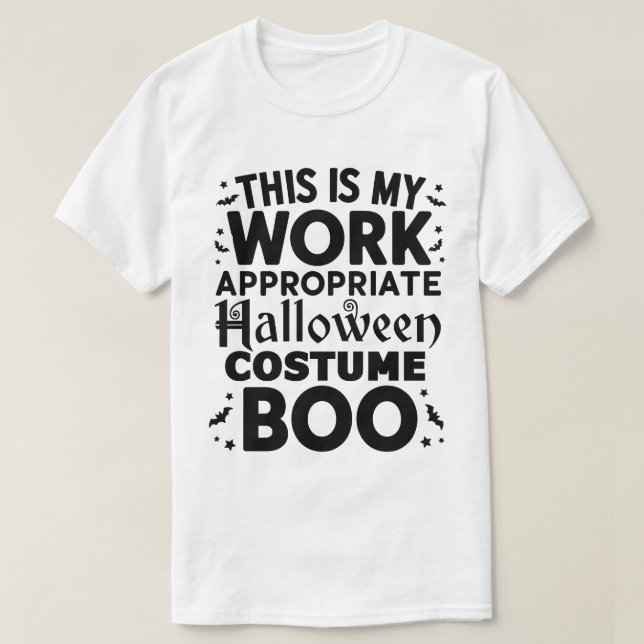 T-shirt C'Est Mon Travail Costume Halloween Approprié Boo (Design devant)