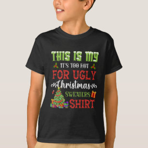 T-shirt C'est mon trop chaud pour Noël laid