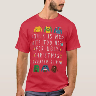 T-shirt C'est mon trop chaud pour un pull de Noël moche
