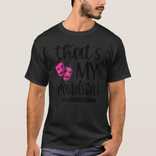 T-shirt C'est My Grandson Theatre Grandma Of A Theater Ac