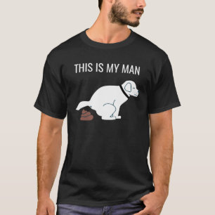 T-shirt C'est My Man Chien Maman & Papa Fun Joke Humour