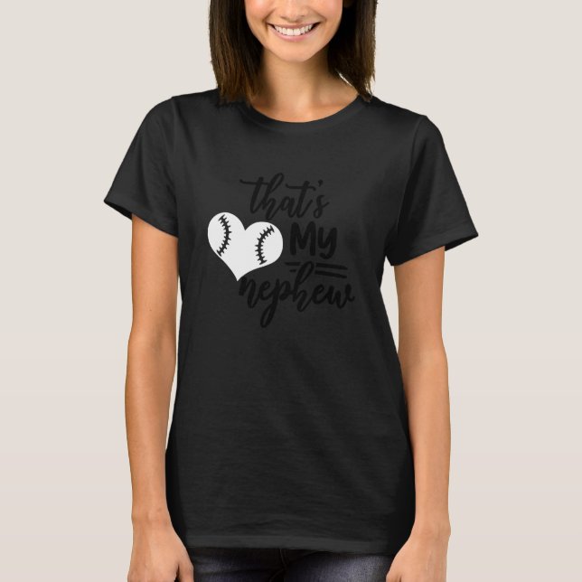 T-shirt C'est My Nephew Out There Baseball 1 (Devant)