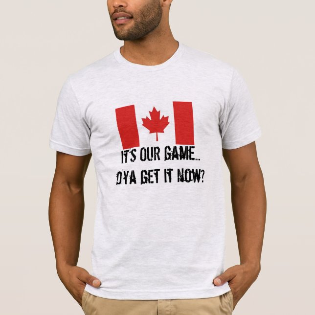 T-shirt C'est NOTRE drapeau canadien de hockey/feuille d'é (Devant)