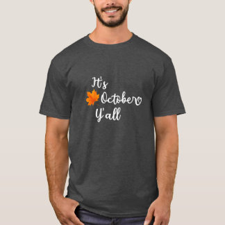 T-shirt C'est octobre Idée cadeau mignonne d'automne pour