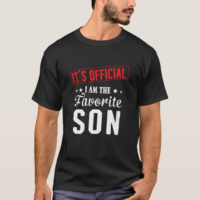 T-shirt C'est officiel Je suis le Fils Favori (Devant)
