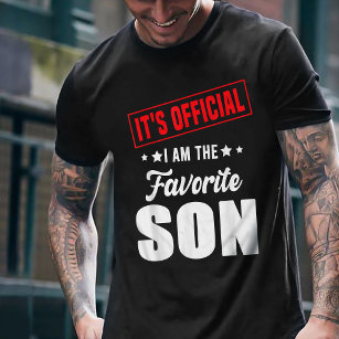 T-shirt C'est officiel Je suis le Fils Favori
