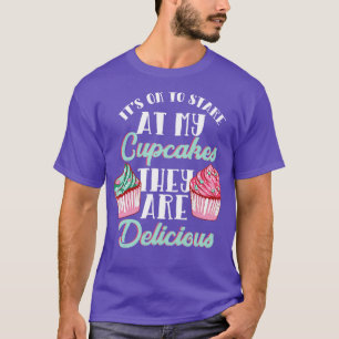 T-shirt C'Est OK De Regarder Sur Mes Cupcakes Ils Sont Dél