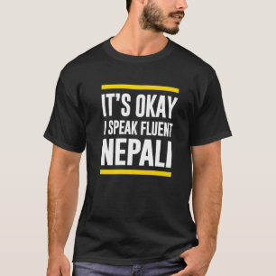 T-shirt C'Est OK Je Parle Fluent Nepali Népal Nationalité 
