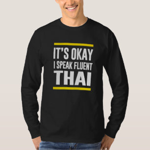 T-shirt C'Est Ok Je Parle Fluent Thaïlande Nationalité