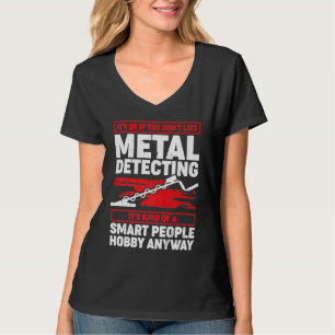 T-shirt C'est Ok Si Vous N'aimez Pas La Détection De Métau