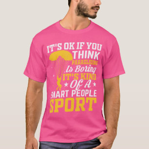 T-shirt C'Est Ok Si Vous Pensez Parapente Amateur De Skydi