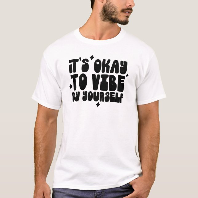 T-shirt C'est Okay de Verber Différemment Tee Citation (Devant)