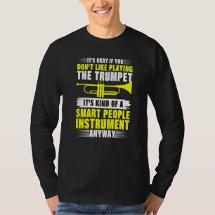 T-shirt C'est Okay Si Vous N'aimez Pas Jouer De La Trompet
