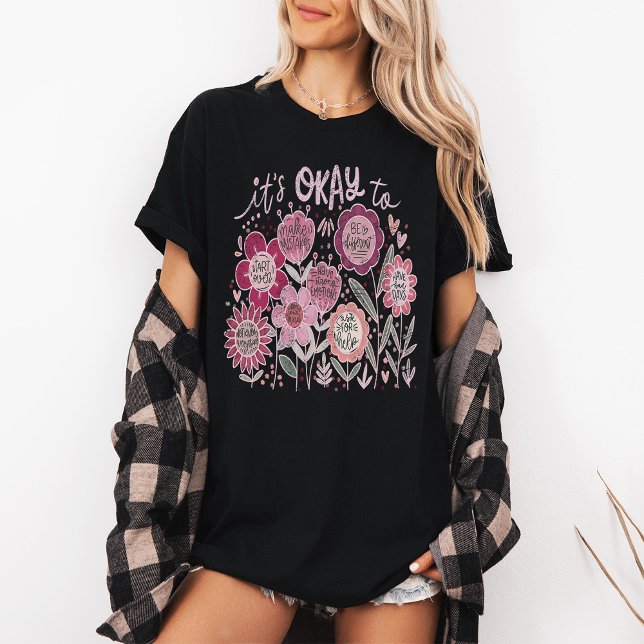 T-shirt C'est Okay To Boho Floral (Créateur téléchargé)