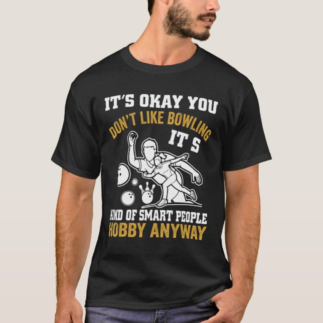 T-shirt C'est Okay Vous N'aimez Pas Le Bowling Rétro Bowli (Devant)