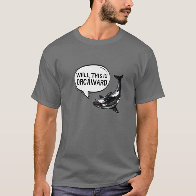 T-shirt C'Est Orcaward Orca Killer Whale Funny Pun (Devant)