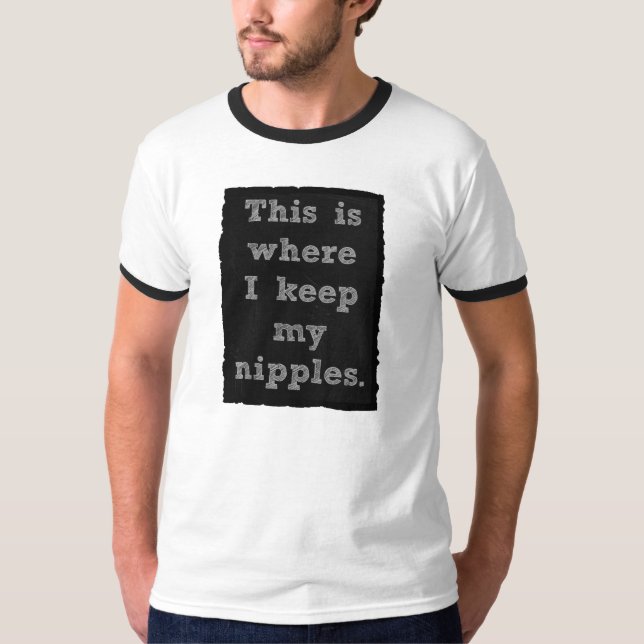 T-shirt C'est où je garde mes mamelons (Devant)