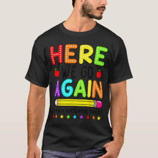 T-shirt C'est Parti Je Veux Dire Bienvenue aux Enseignants