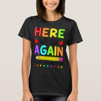 T-shirt C'est Parti Je Veux Dire Bienvenue Aux Enseignants
