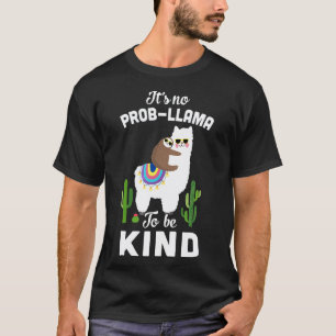 T-shirt C'est Pas De Prob Llama D'être Gentil Drôle Paress