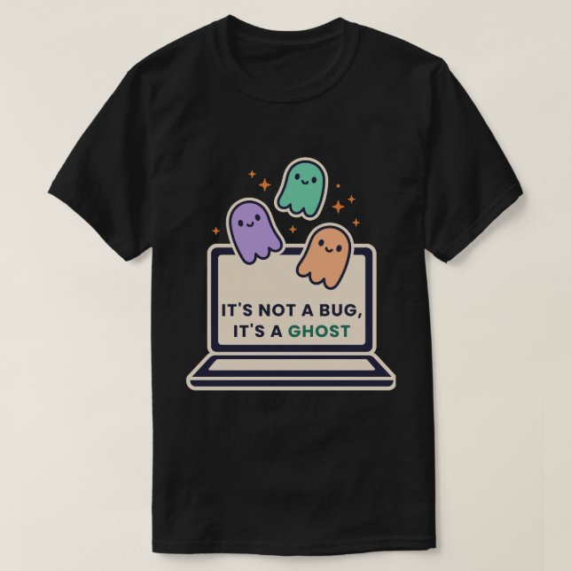 T-shirt C'est Pas Un Bug C'est Un Fantôme Coding Halloween (Design devant)