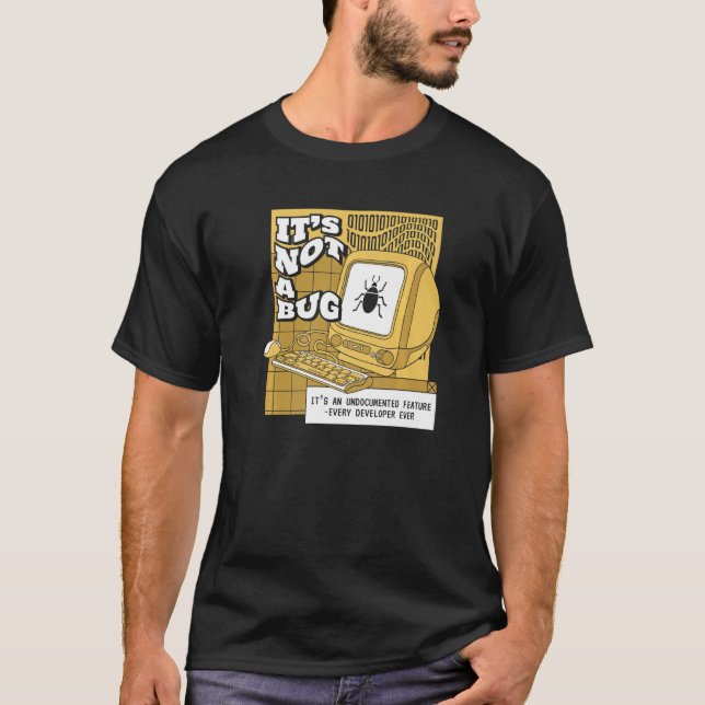 T-shirt C'est Pas Un Bug Fonctionnalité Non Documentée Cod (Devant)