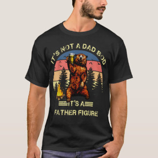 T-shirt C'est Pas Un Corps De Papa C'est Une Figure Patern