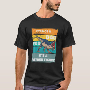 T-shirt C'Est Pas Un Papa BOD C'Est Un Père Figure Dinosau