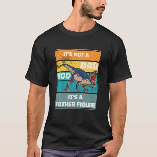 T-shirt C'Est Pas Un Papa BOD C'Est Un Père Figure Dinosau (Devant)