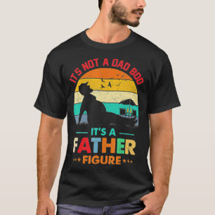 T-shirt C'est pas un papa Bod C'est un père Figure Fête de