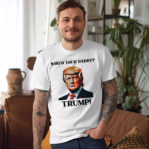 T-shirt C'est qui ton papa ? Trump ! Patriotique