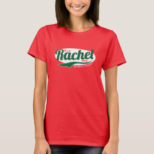 T-shirt C'est Rachel, tu ne comprendrais pas Tee