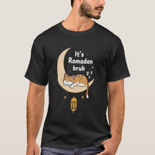 T-shirt C'est Ramadan Bruh Drôle Chat Lune Croissante Desi