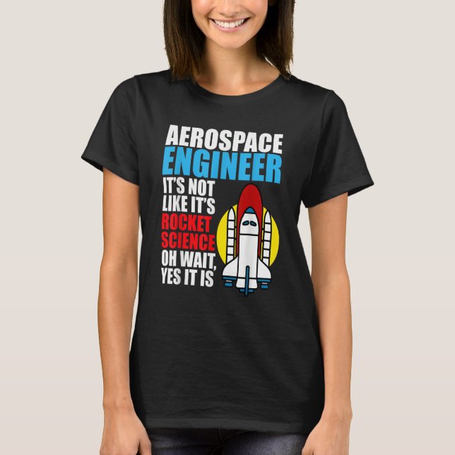 T-shirt C'est Rocket Science Aerospace Engineer Engineerin (Devant)
