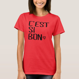 T-SHIRT *C'EST SI BON