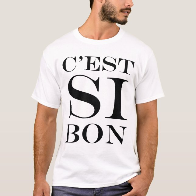 T-shirt C'est si bon - C'est Si Bon Français (Devant)