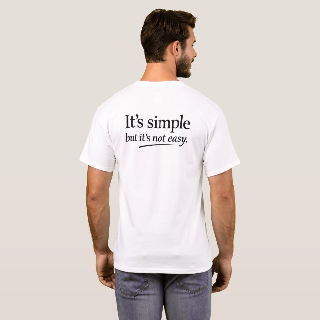 T-shirt C'est Simple Mais Ce N'est Pas Facile (Dos entier)