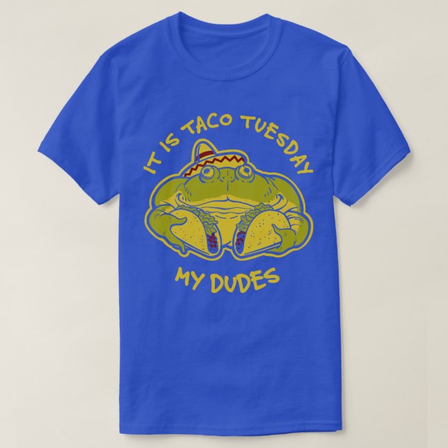 T-shirt C'Est Taco Mardi Mon Mème De Grenouille Mec (Design devant)