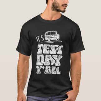 T-shirt C'Est Test Day Y'All Score Enseignant Test Examen