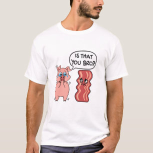 T-shirt C'Est Toi Bro ? Bacon cochon