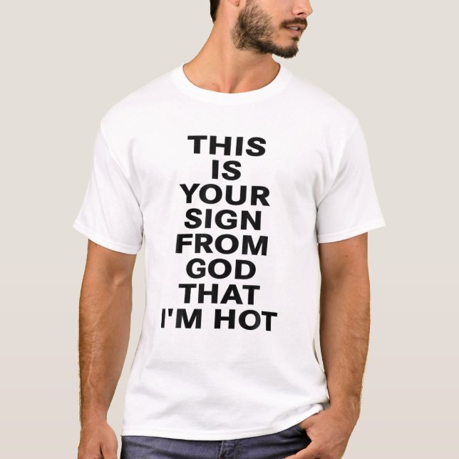 T-shirt C'est ton signe de Dieu que j'ai chaud (Devant)