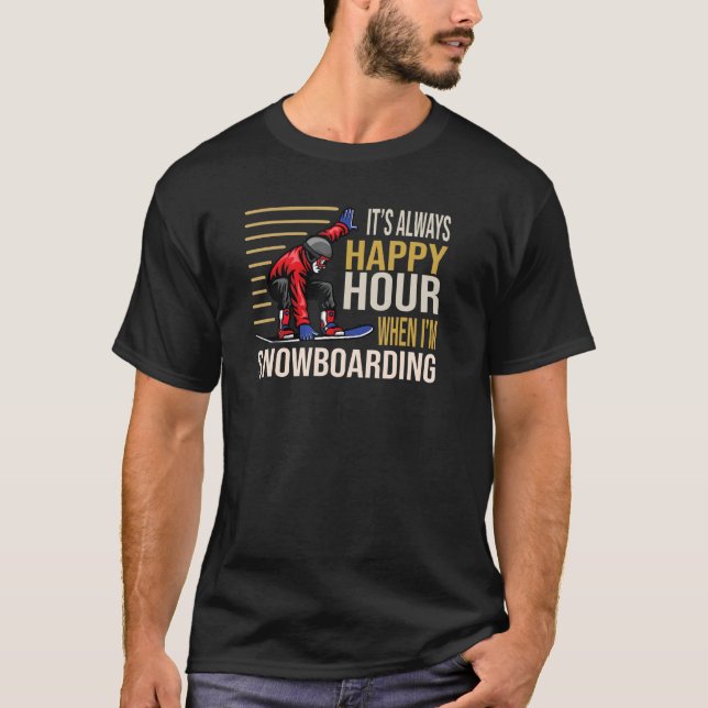 T-shirt C'est toujours une Happy Hour quand je suis Snowbo (Devant)