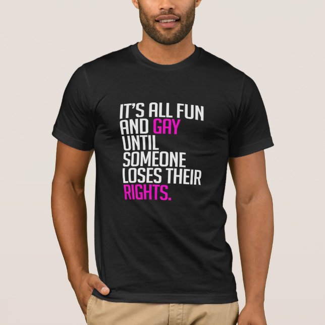T-shirt C'est tous les amusement et homosexuel jusqu'à (Devant)
