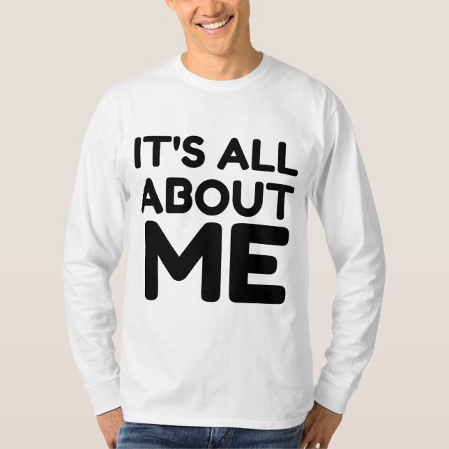 T-SHIRT C'EST TOUT POUR MOI (Devant)
