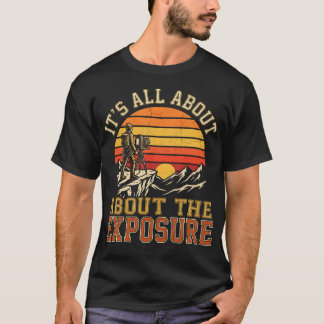 T-shirt C'est tout sur l'exposition du coucher de soleil